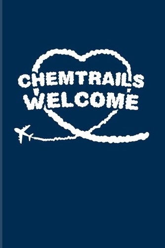 Chemtrails Welcome