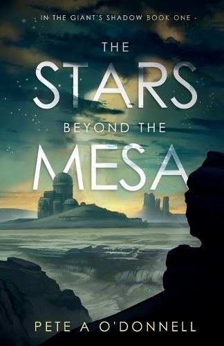 The Stars Beyond the Mesa
