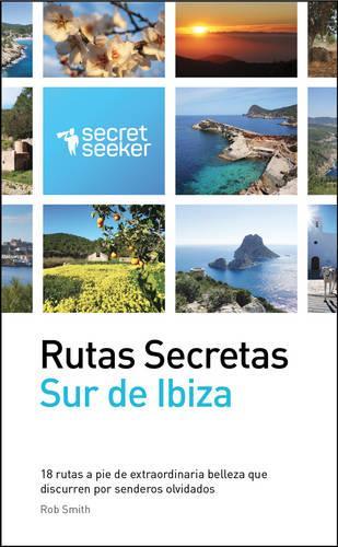Rutas Secretas: Sur de Ibiza