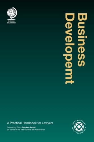 Business Development: A Practical Handbook for Lawyers