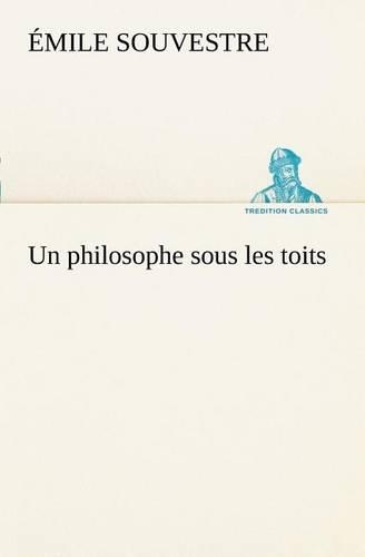 Un philosophe sous les toits
