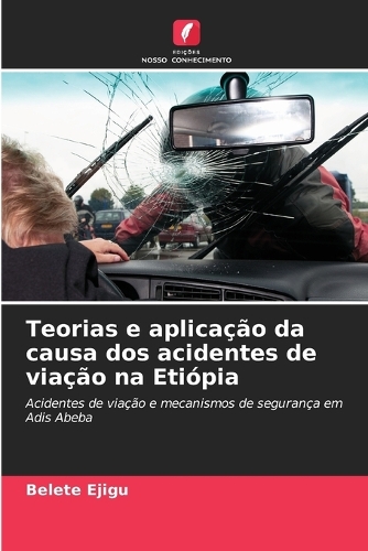 Teorias e aplicação da causa dos acidentes de viação na Etiópia