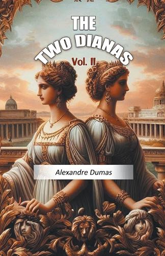 The Two Dianas Vol. II (Edition2024)