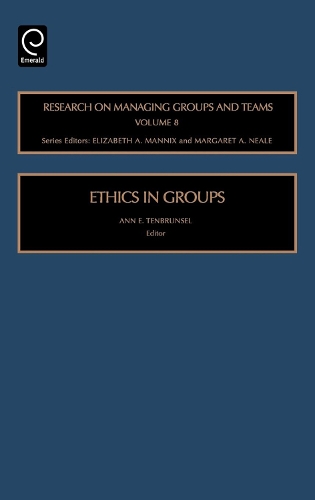 Ethics in Groups: (8 Research on Managing Groups and Teams)