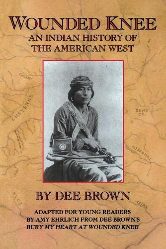 Wounded Knee: An Indian History of the American West(English)