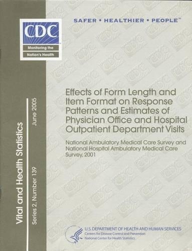 Effects of Form Length and Item Format on Response Patterns and Estimates of Physician Office and Hospital Outpatient Department Visits