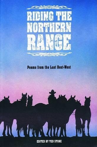 Riding the Northern Range: Poems from the Last Best West(Writing West)