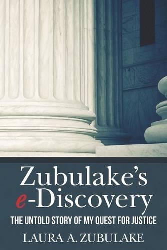 Zubulake's E-Discovery