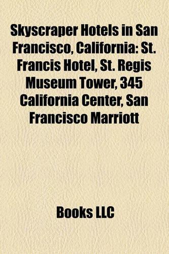 Skyscraper Hotels in San Francisco, California
