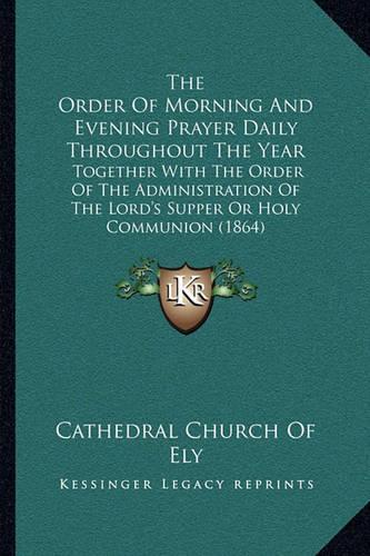 The Order Of Morning And Evening Prayer Daily Throughout The Year