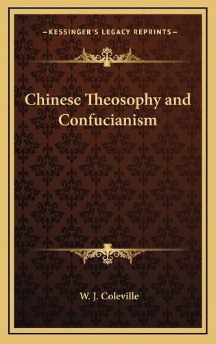 Chinese Theosophy and Confucianism