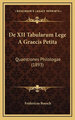 De XII Tabularum Lege A Graecis Petita