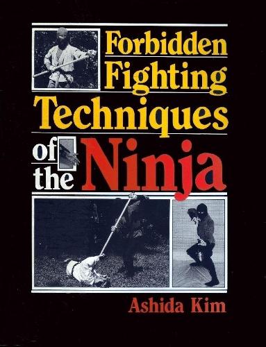 Forbidden Fighting Techniques of the Ninja