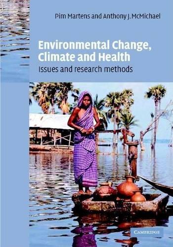 Environmental Change, Climate and Health: Issues and Research Methods