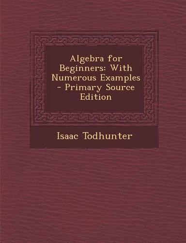 Algebra for Beginners