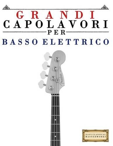 Grandi Capolavori Per Basso Elettrico