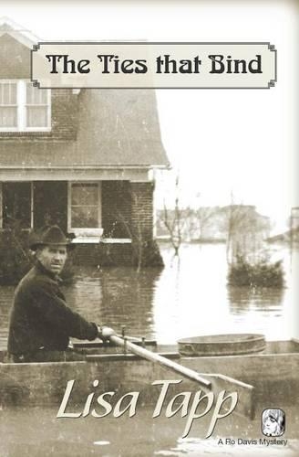 The Ties that Bind: A Ro Davis Mystery, Book 3(A Ro Davis Mystery)