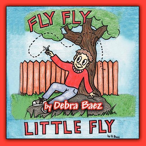 Fly, Fly, Little Fly