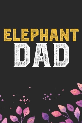 Elephant Dad