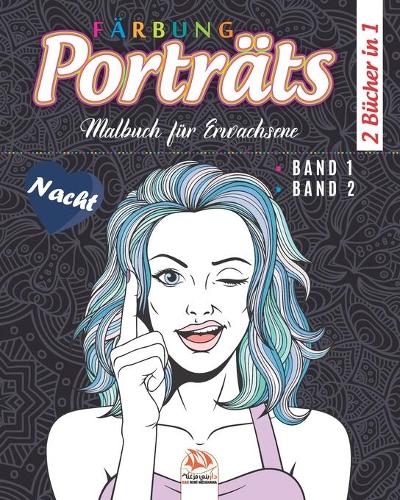 Porträts Färbung - Nacht - 2 Bücher in 1