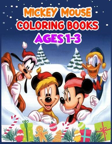 Mickey Mouse Coloring Books Ages 1-3: Mickey Mouse Coloring Books Ages 1-3, Mickey Mouse Christmas Book. 40 Page - 8.5" x 11"