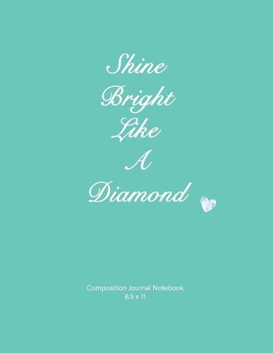 Shine Bright Like a Diamond