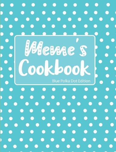 Meme's Cookbook Blue Polka Dot Edition