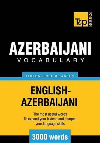 T&p English-Azerbaijani Vocabulary 3000 Words
