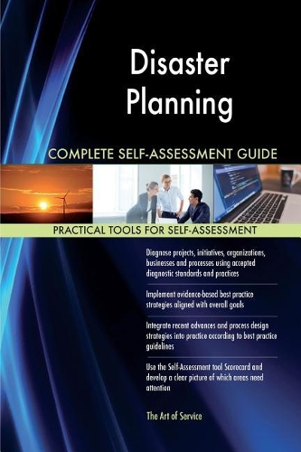 Disaster Planning Complete Self-Assessment Guide
