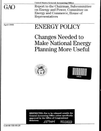 Energy Policy: Changes Needed to Make National Energy Planning More Useful