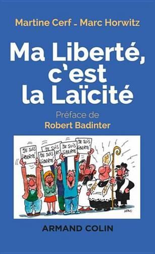 Ma Liberte C'Est La Laicite - 2e Ed.