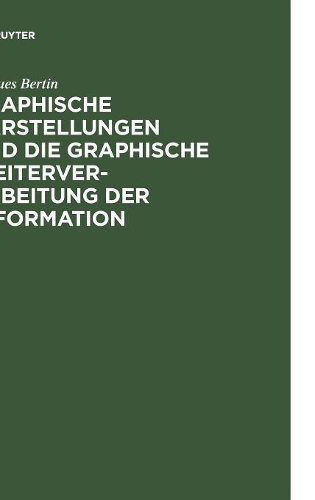 Graphische Darstellungen Und Die Graphische Weiterverarbeitung Der Information