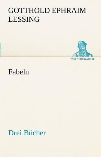 Fabeln. Drei Bucher