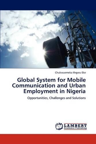 Global System for Mobile Communication and Urban Employment in Nigeria: (English)