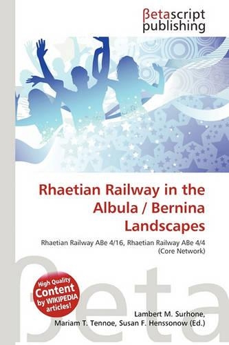 Rhaetian Railway in the Albula / Bernina Landscapes