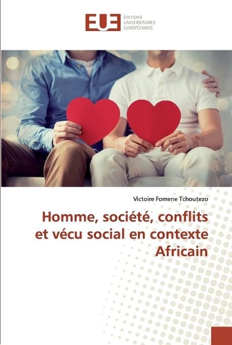 Homme, société, conflits et vécu social en contexte Africain