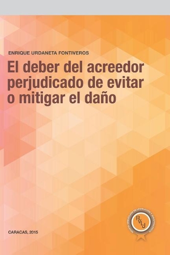 Deber del Acreedor Perjudicado de Evitar O Mitigar El Daño