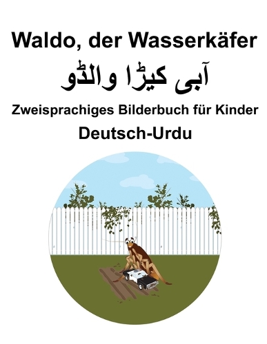 Deutsch-Urdu Waldo, der Wasserkäfer Zweisprachiges Bilderbuch für Kinder