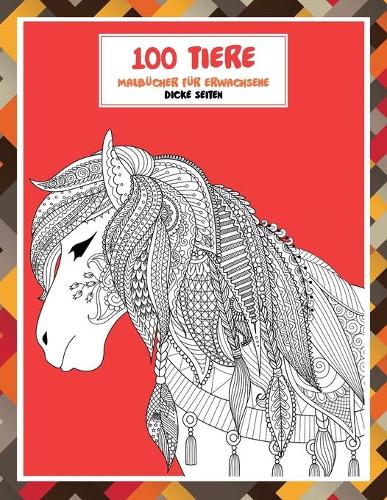 Malbücher für Erwachsene - Dicke Seiten - 100 Tiere