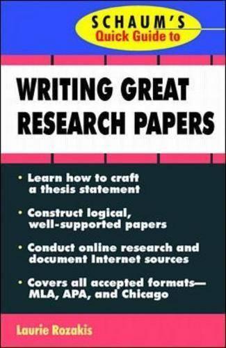 Schaum's Quick Guide to Writing Great Research Papers