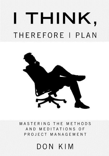 I Think, Therefore I Plan