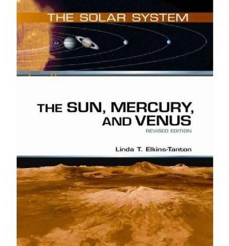 The Sun, Mercury, and Venus: Revised Edition