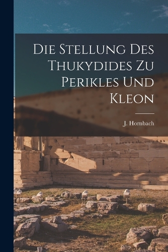 Die Stellung des Thukydides zu Perikles und Kleon