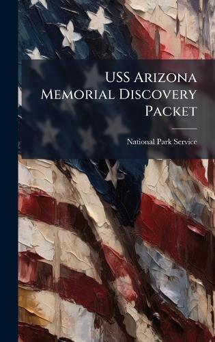 USS Arizona Memorial Discovery Packet