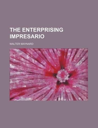 The Enterprising Impresario