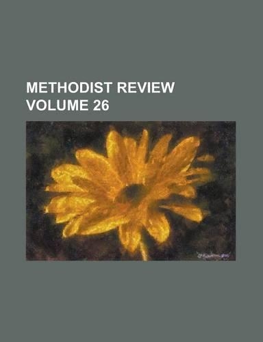 Methodist Review Volume 26