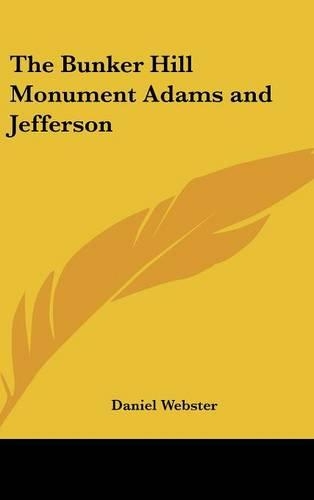 The Bunker Hill Monument Adams and Jefferson