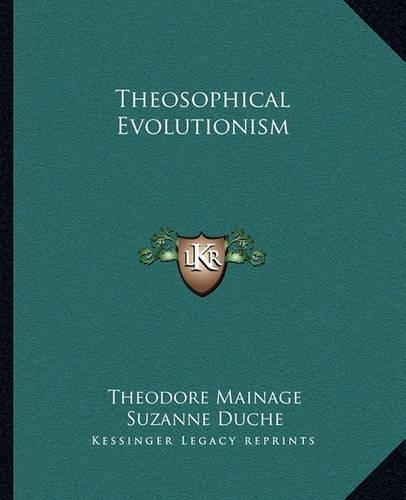Theosophical Evolutionism: (English)