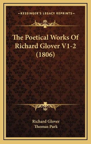 The Poetical Works Of Richard Glover V1-2 (1806)