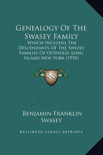 Genealogy Of The Swasey Family